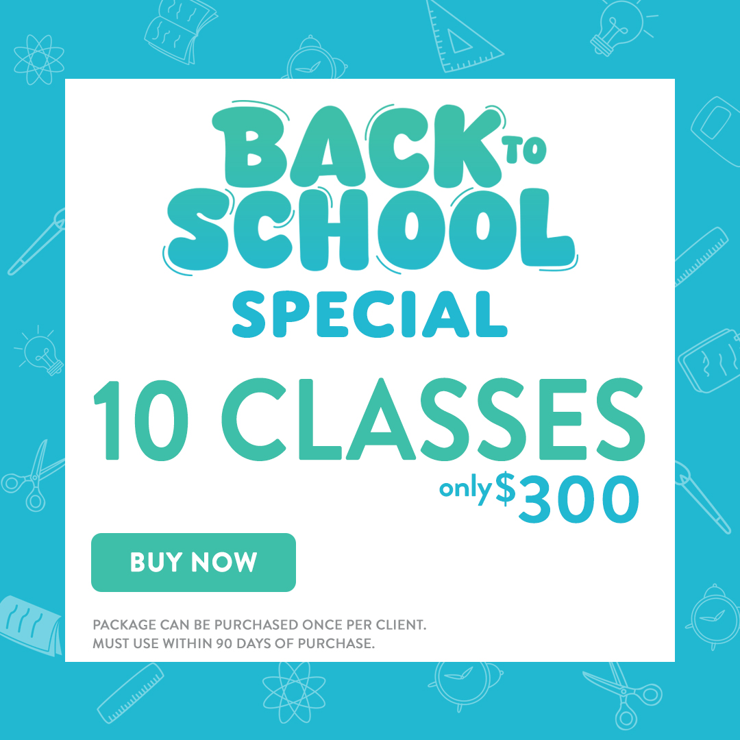 Back to School Special - 10 Classes for $300